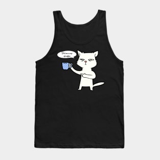 Fill me a cup of coffee Tank Top